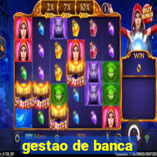 gestao de banca